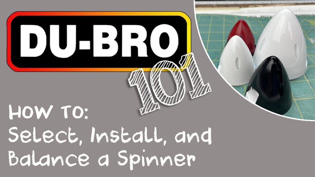Du-Bro 101 – How To Install Spinners/Nose Cones on RC airplane