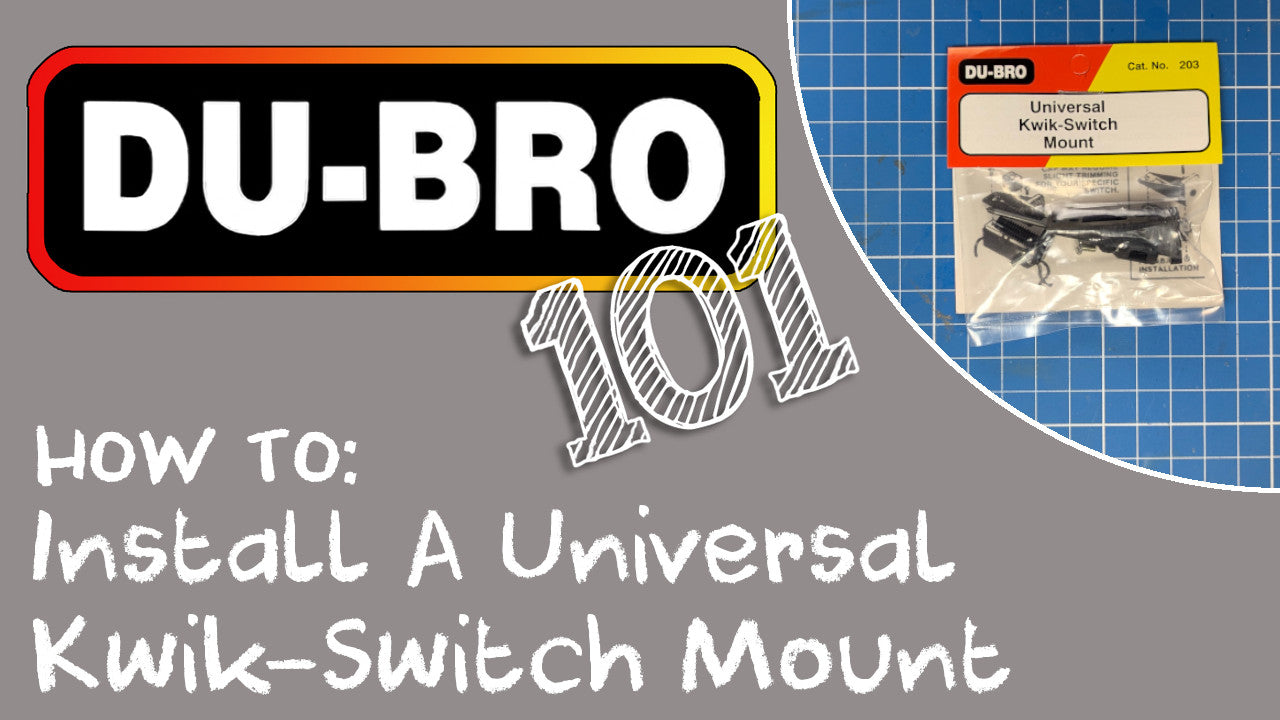 DU-BRO 101: Installing A Universal Kwik Switch Mount