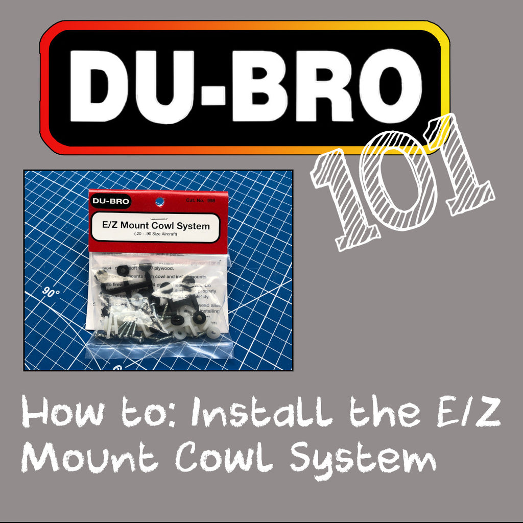DUBRO 101: How to Install the EZ Mount Cowl