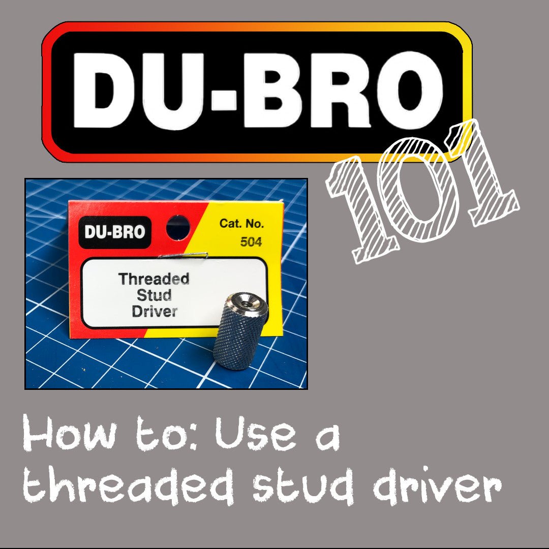 Dubro 101: How to Use the DU-BRO Threaded Stud Driver for Perfect Pushrod Assembly - DU-BRO RC