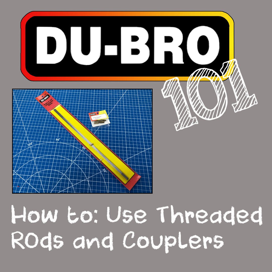 DU-BRO 101: How to Build Strong RC Linkages Using DU-BRO Threaded Rods and Couplers - DU-BRO RC