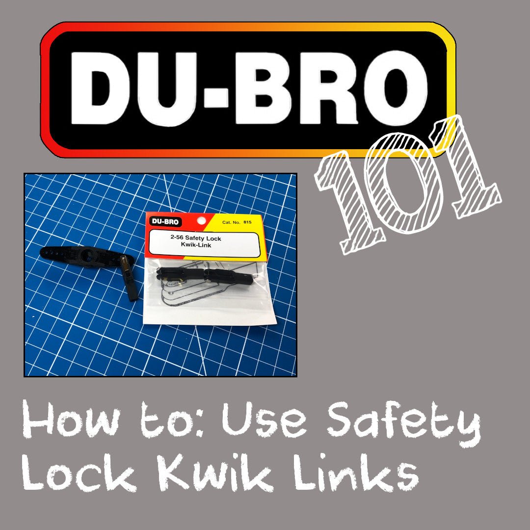 DU-BRO 101: How to Use DU-BRO Safety Lock Kwik-Links for Secure, Reliable RC Control Systems - DU-BRO RC