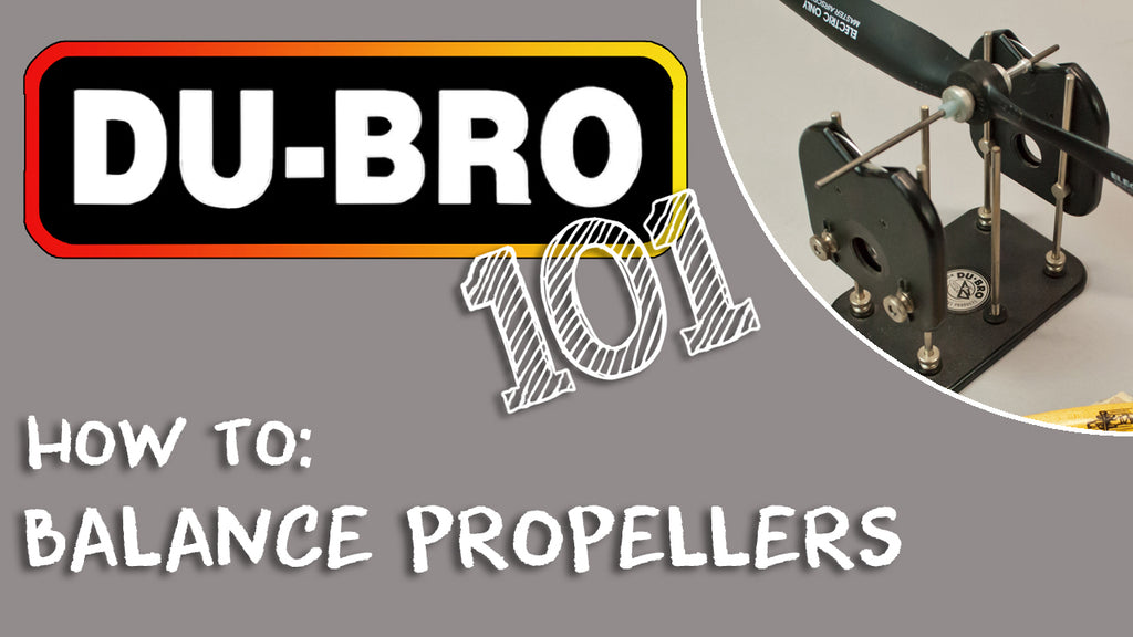Du-Bro 101 – How To Balance Propellers on RC airplanes