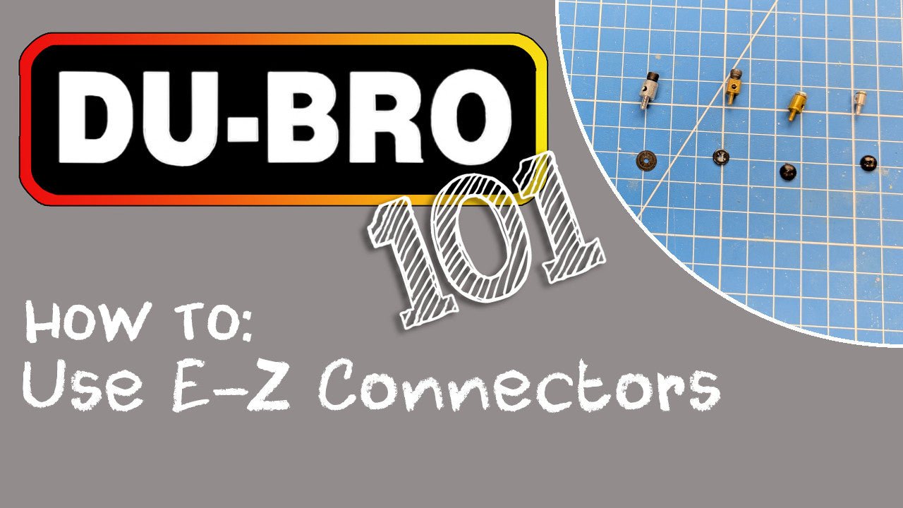 DU-BRO 101: E/Z Connectors - DU-BRO RC