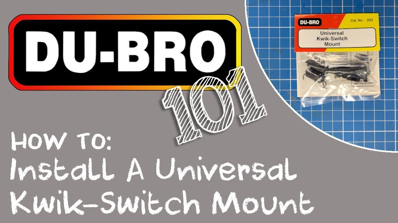 DU-BRO 101: Installing A Universal Kwik Switch Mount - DU-BRO RC