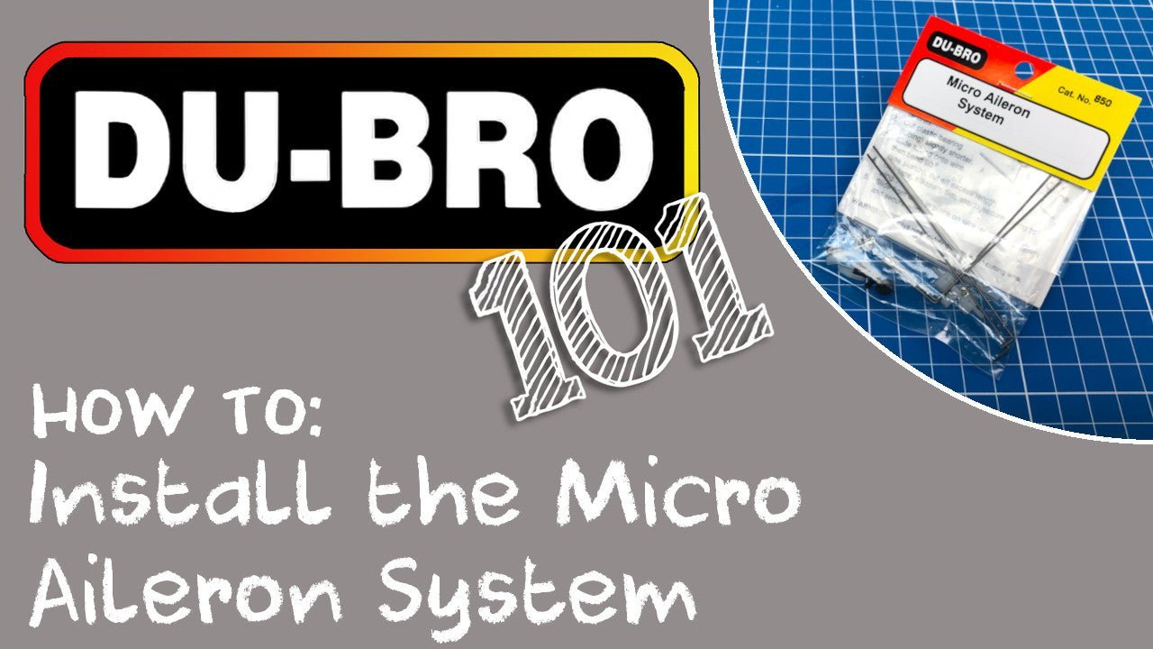 DU-BRO 101: DU-BRO Micro Aileron System: Installation Tips, Setup Steps & Safety Essentials - DU-BRO RC