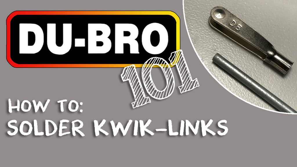 Du-Bro 101 - How to solder kwik links or clevis on an RC airplane