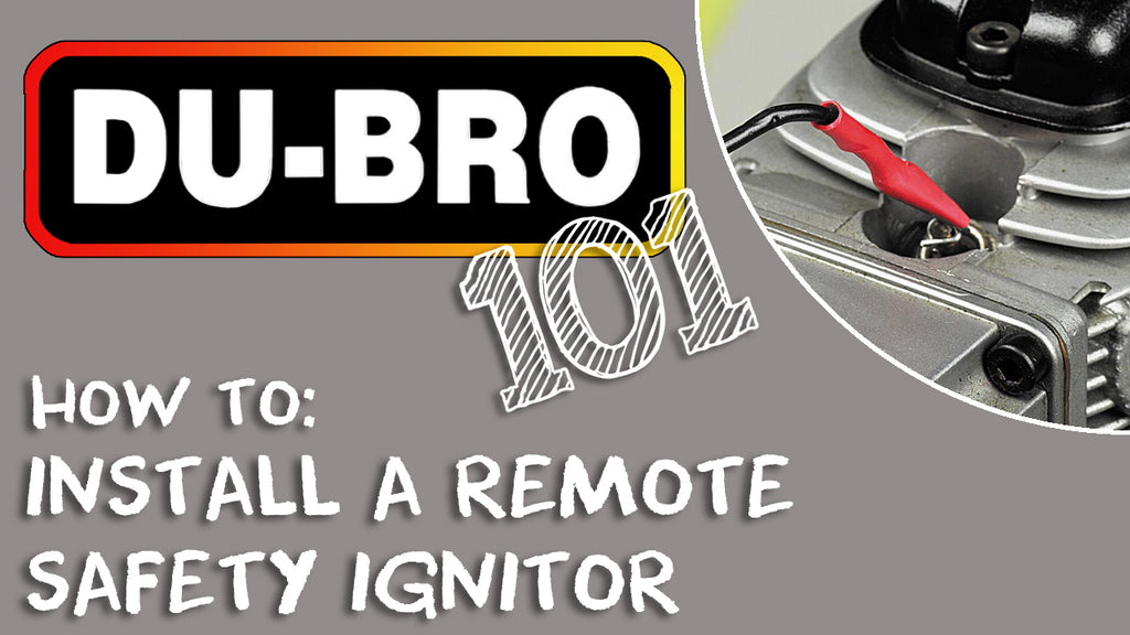 Du-Bro 101 – How to Install a Remote Safety Ignitor on RC Airplane